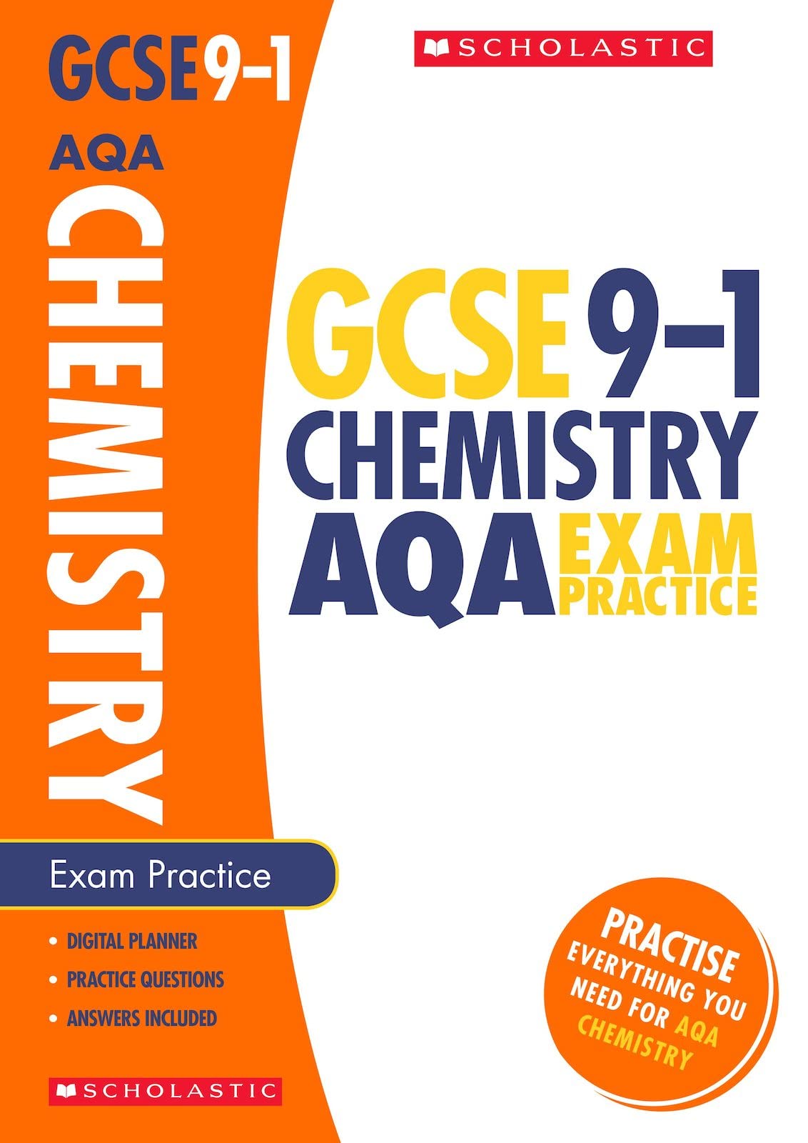 GCSE Chemistry AQA Practice Book. Perfect for Home Learning and includes a free revision app (Scholastic GCSE Grades 9-1 Revision and Practice)