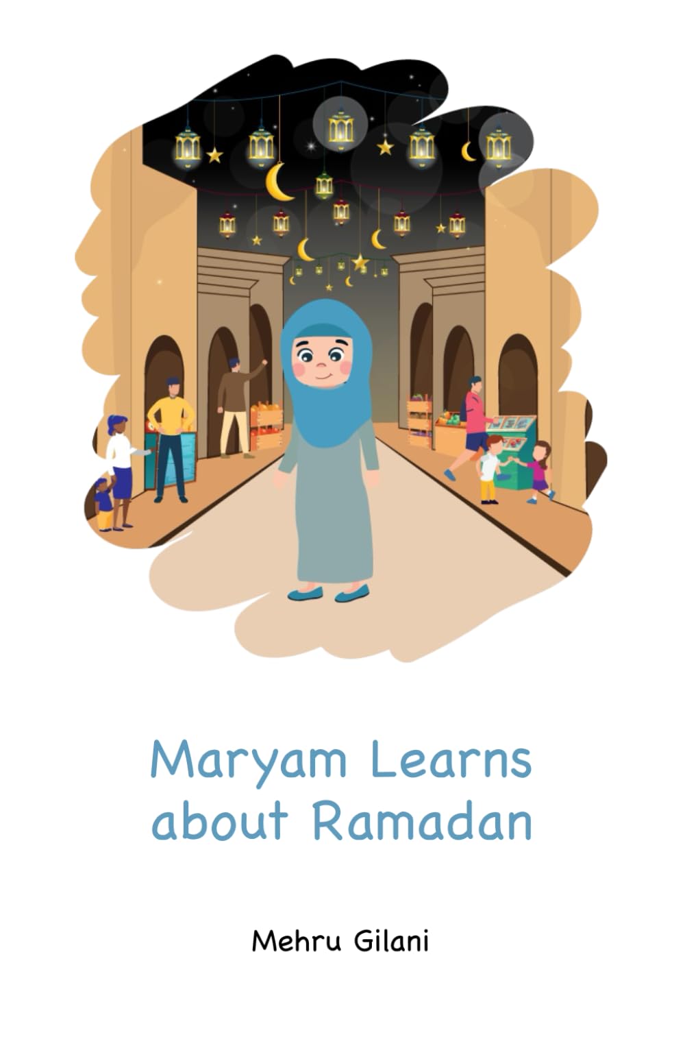Maryam Learns about Ramadan (Maryam Learns about Islam)