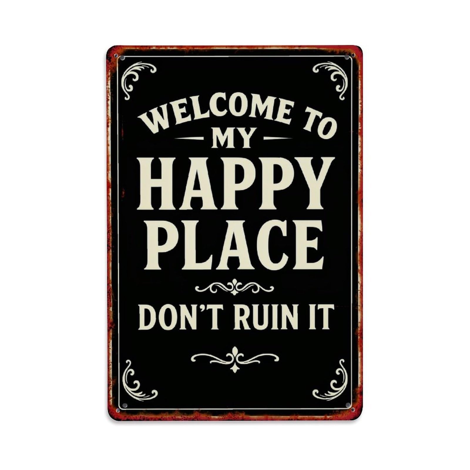 Jdyaojiesheng Vintage Welcome To My Happy Place Don't Ruin It Tin Sign Retro Metal Wall Decor Metal Poster, Home Bar Garage Farmhouse Cafe Wall Art Decoration 8X12inches