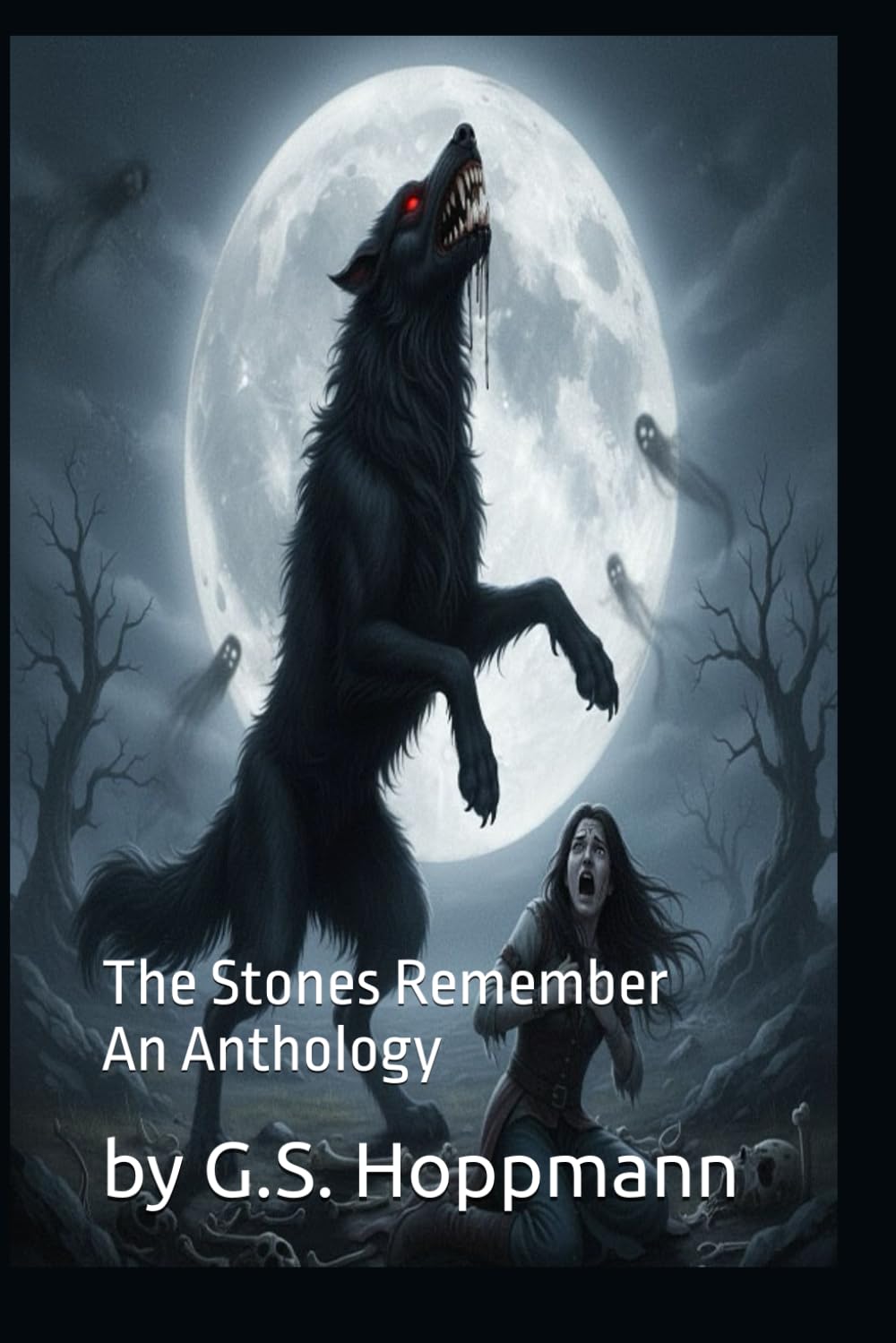 The Stones Remember: An Anthology (Cwyllgi)