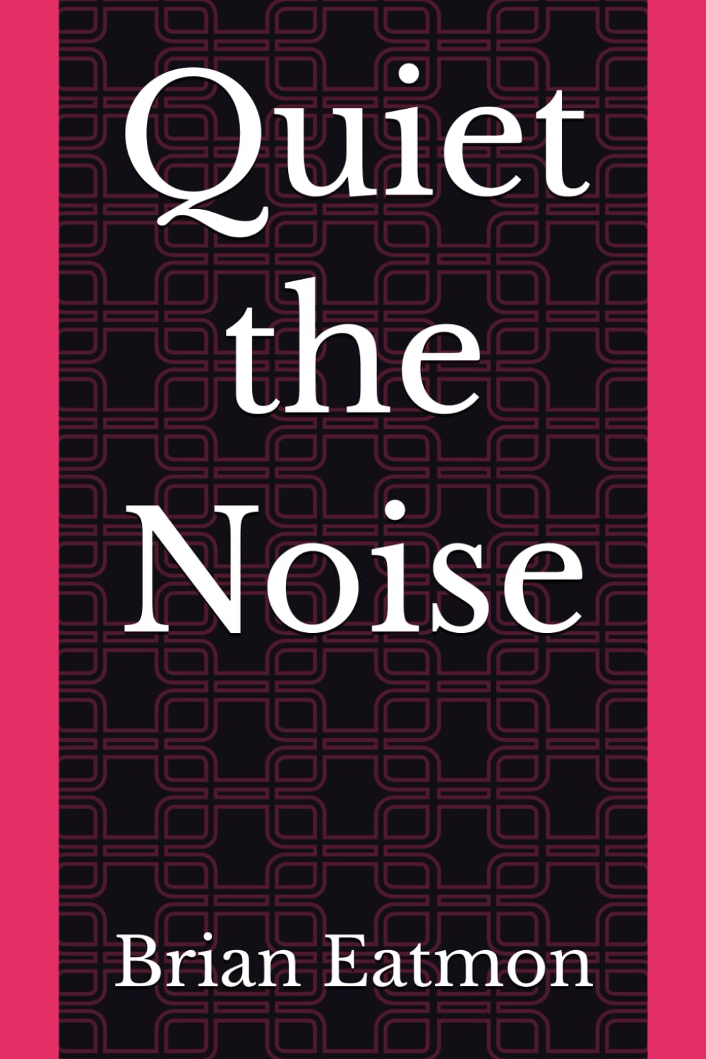 Quiet the Noise: A 30-Day Guided Journal for Reflection, Calm, and Mental Clarity