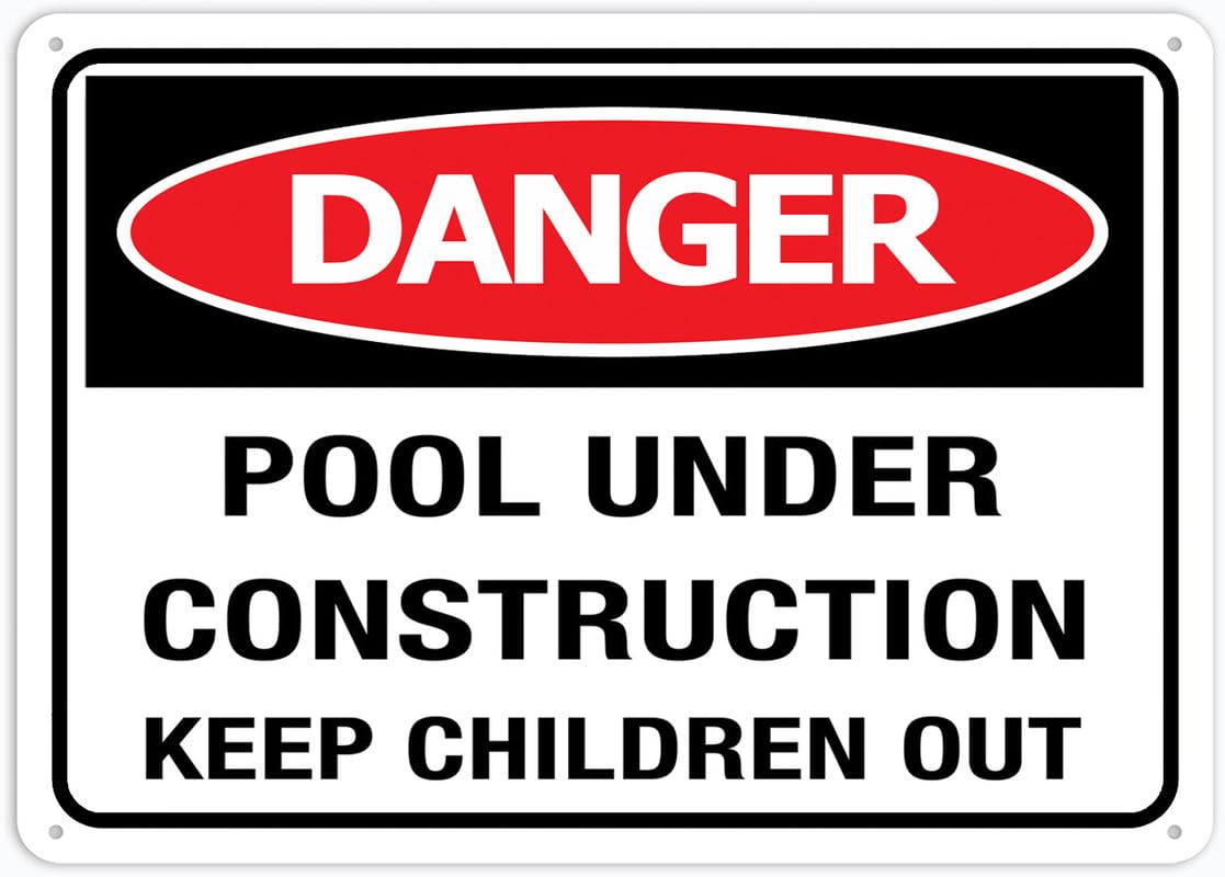 Danger Pool Under Construction Sign 8"x12" Rust-Free Aluminum Easy To Read, Sturdy Keep Out Outdoor Metal for Home, Farm, Yard