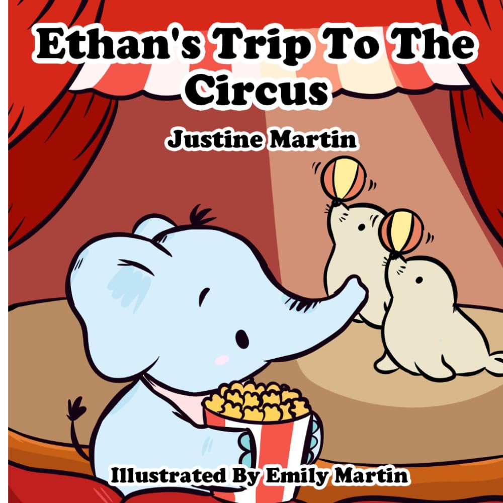Ethan's Trip to the Circus: A Gentle Rhyming Picture Book (Ethan the Elephant Series)