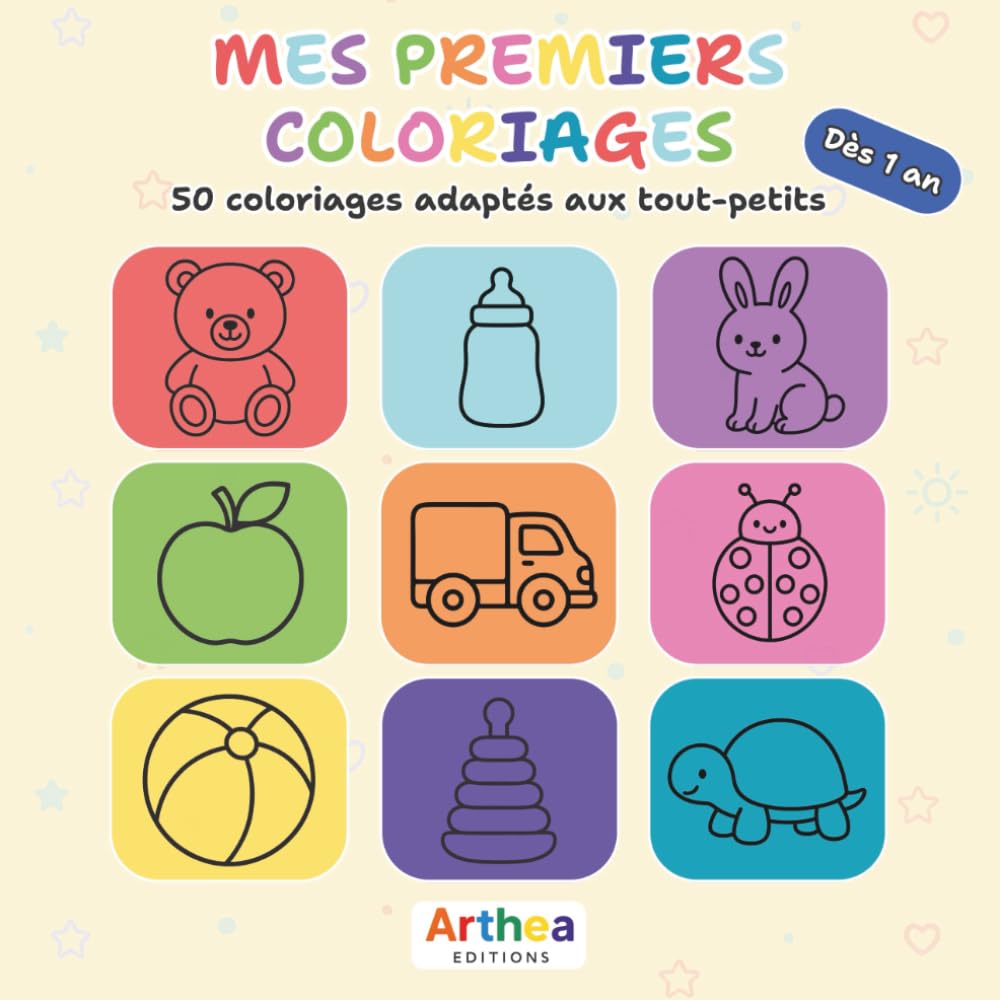 Mes premiers coloriages – 50 coloriages adaptés aux tout-petits (dès 1 an): Des dessins simples et mignons, des formes rondes, des traits épais et ... le plaisir de colorier tout en s’amusant