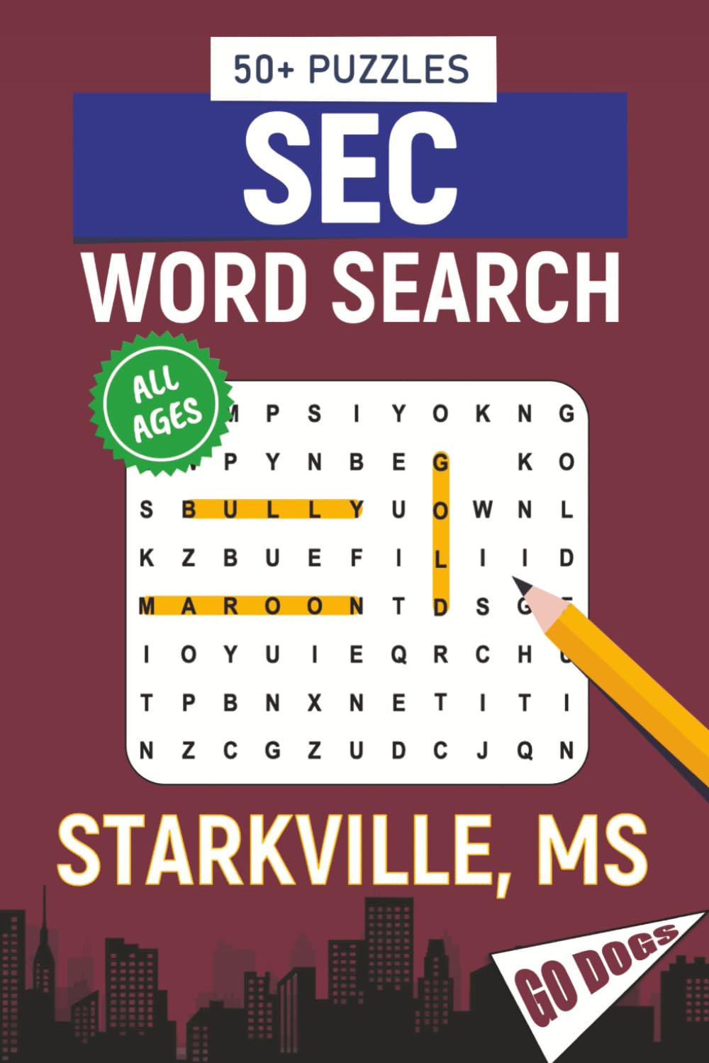 SEC Word Search – Starkville, MS. Edition: Word Searches About All Things Starkville, Mississippi State University, Campus, Food, Landmarks, Sports, ... Perfect for Gifts, Vacations, Holidays,