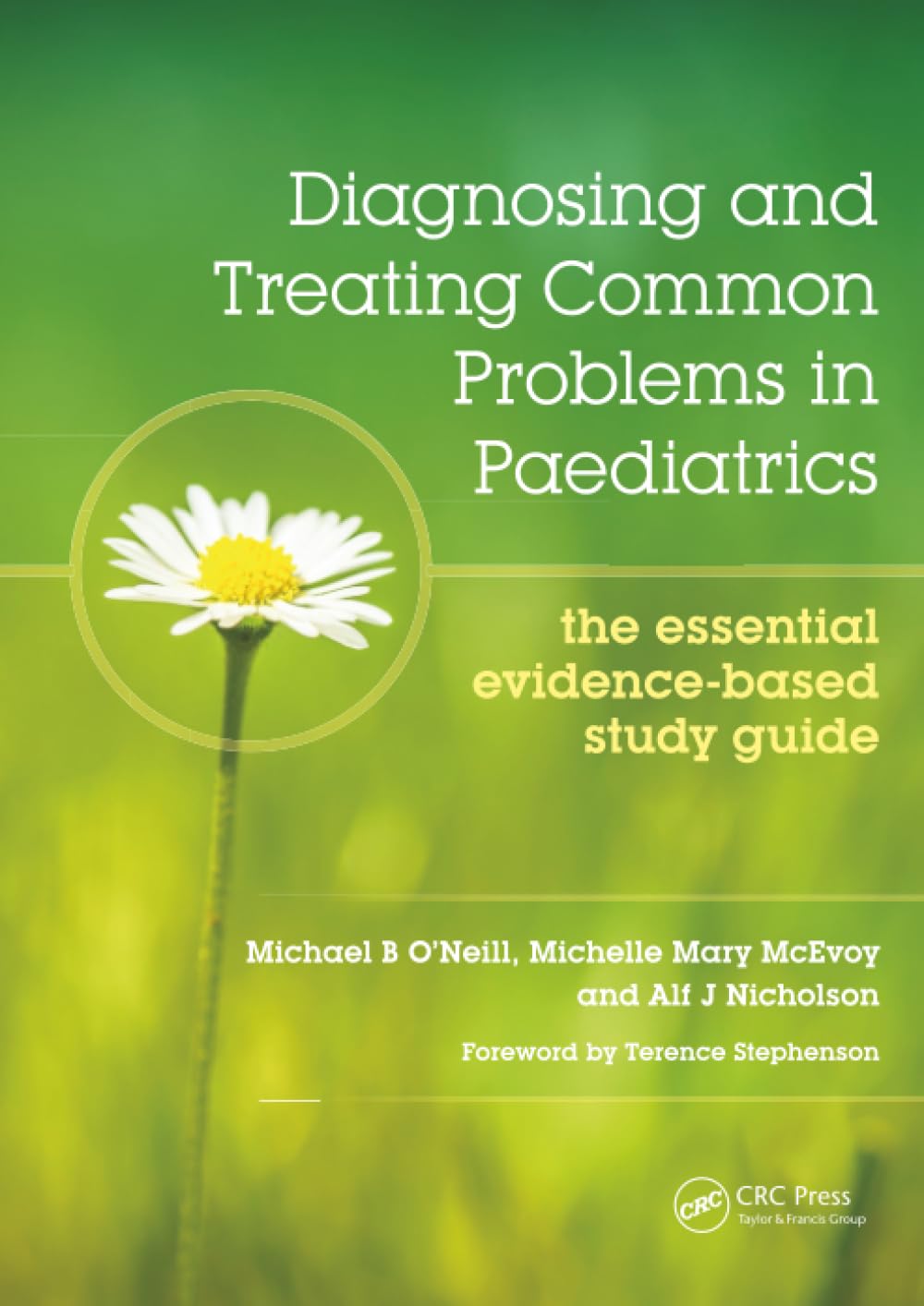Diagnosing and Treating Common Problems in Paediatrics: The Essential Evidence-Based Study Guide