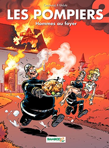 Les Pompiers - Tome 2: Homme au foyer PDF Ebook En Ligne