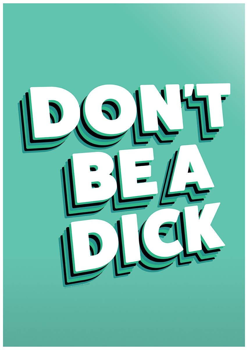 Grindstore Don't Be A Dick Mini Poster 32x44cm
