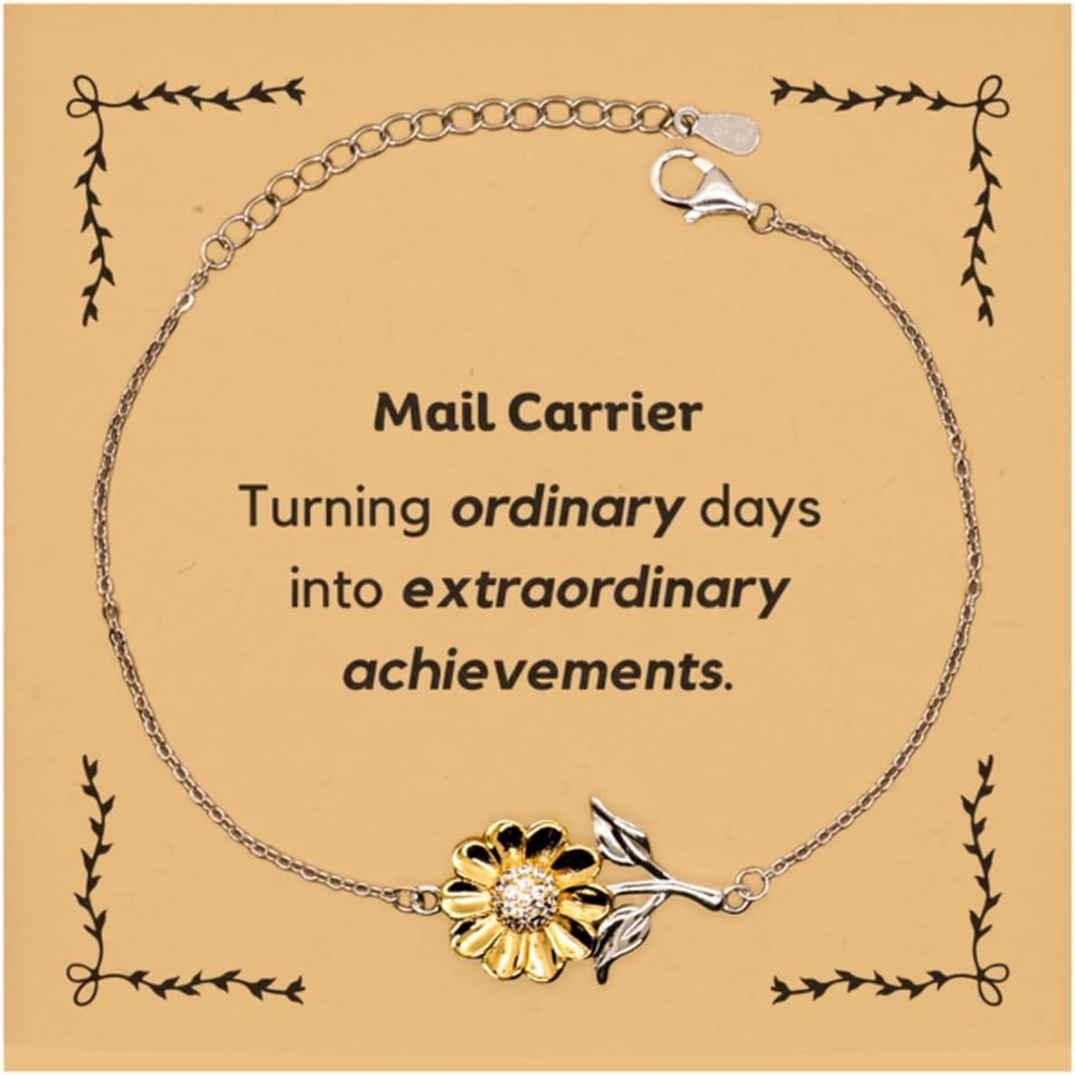 Funny Mail Carrier Gift, Mail Carrier Turning ordinary days into extraordinary achievements, Sunflower Bracelet, Unique Gag gifts for Coworkers, Boss, Friends. Gift for Men or Women