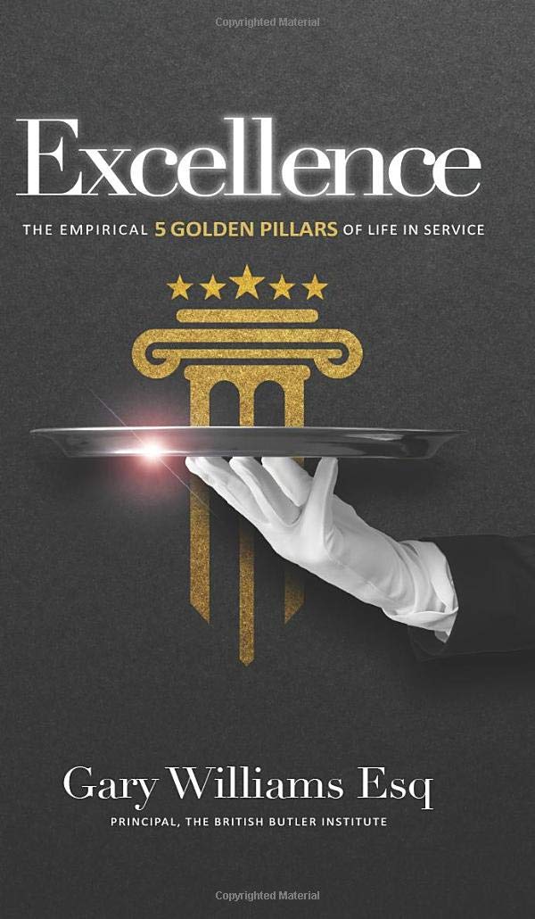 British Butler Institute Excellence: The empirical 5 Golden Pillars of Life in Service