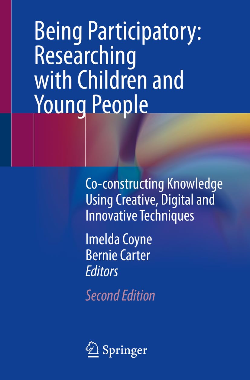 Being Participatory: Researching with Children and Young People - 9783031477867