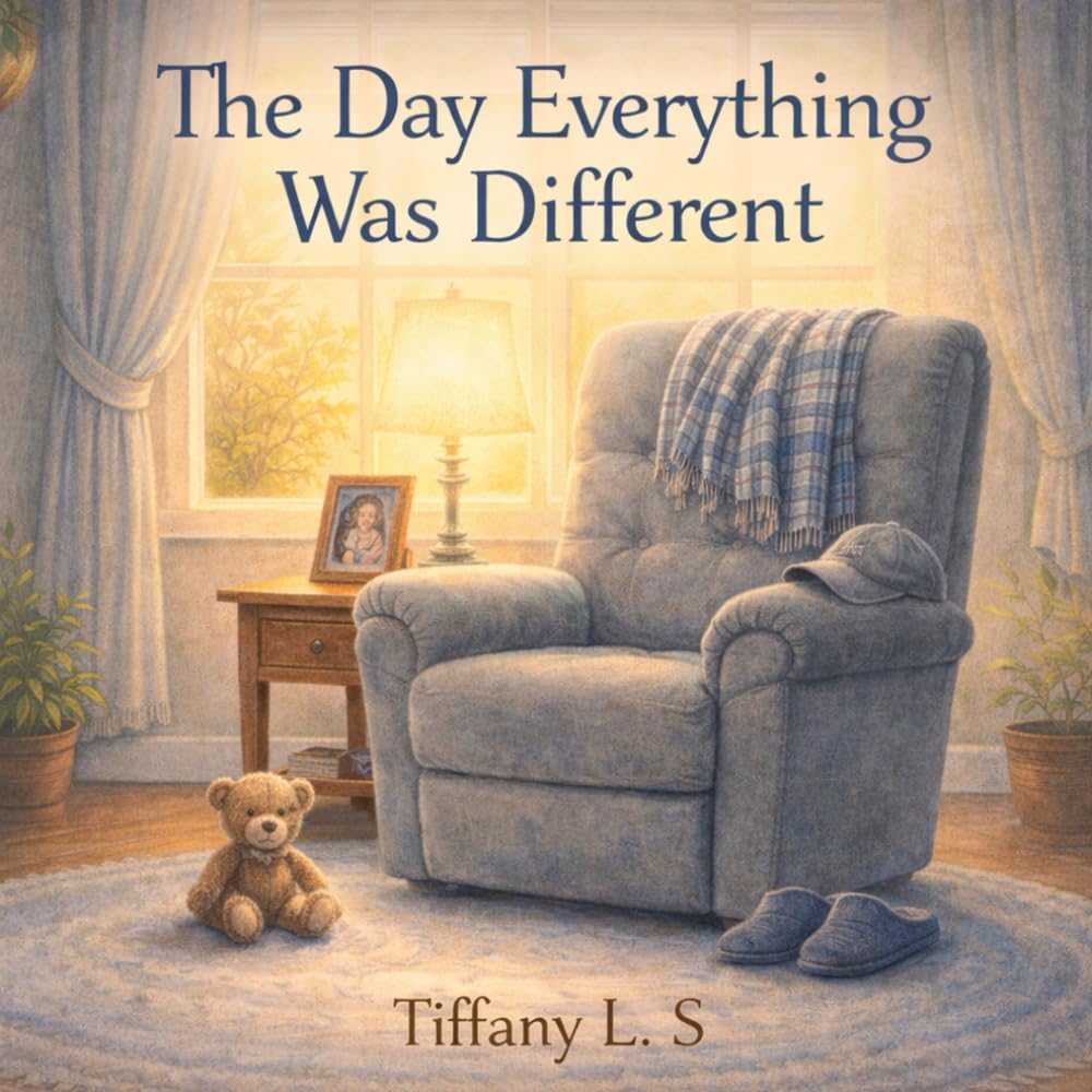 The day everything was different: A gentle story about grief, memory, and love