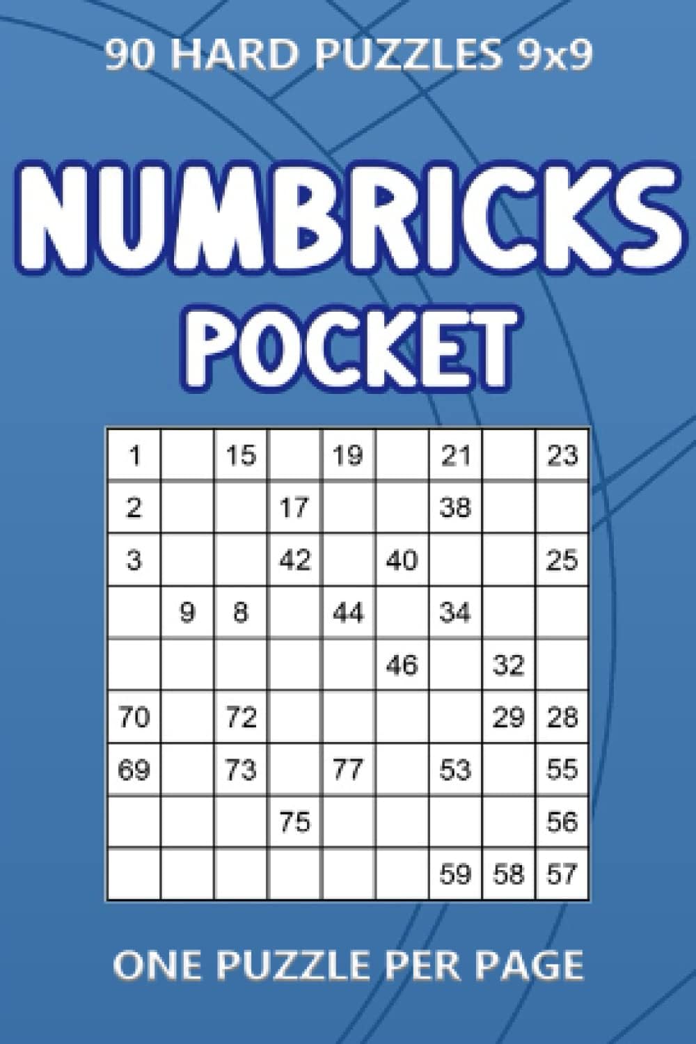 Independently published Numbricks Pocket: 90 Hard puzzles 9x9 One Puzzle Per Page (4 x 6 inches in size)