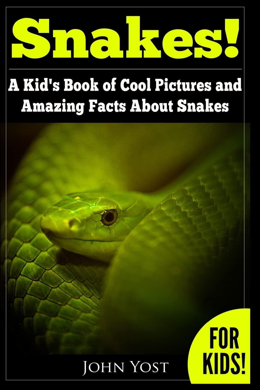 Snakes! A Kid's Book Of Cool Images And Amazing Facts About Snakes: Nature Books for Children Series Paperback โ December 9, 2013