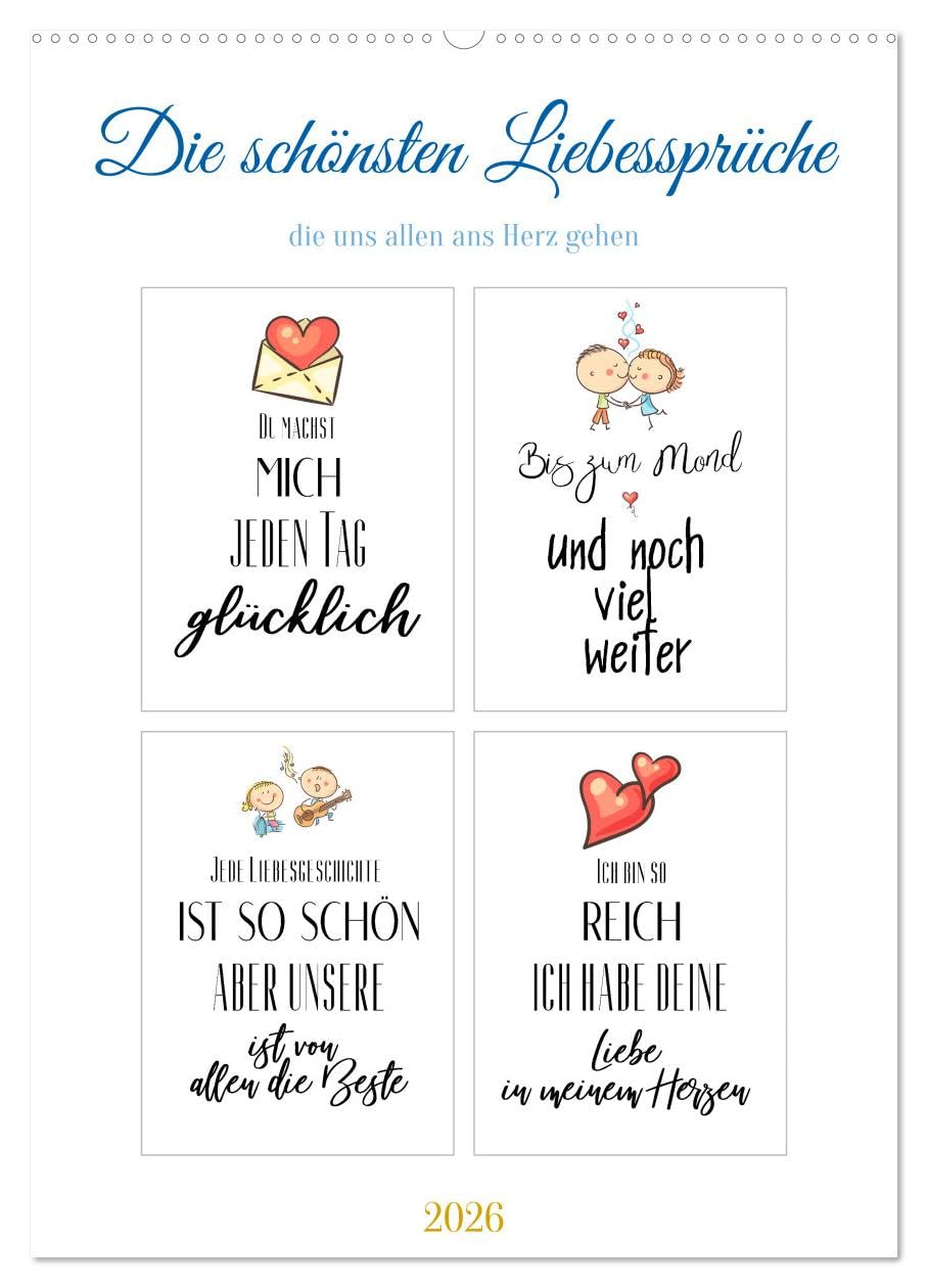 Liebessprüche (Wandkalender 2026 DIN A2 hoch), CALVENDO Monatskalender: Sprüche sind eine kurze einprägsame und sprachliche Form eines Gedankens. (CALVENDO Menschen)