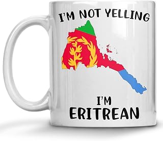 Funny Eritrea Pride Coffee Mugs, I'm Not Yelling I'm Eritrean Mug, Gift Idea for Eritrean Men and Women Featuring the Country Map and Flag, Proud Patriot Souvenirs and Gifts