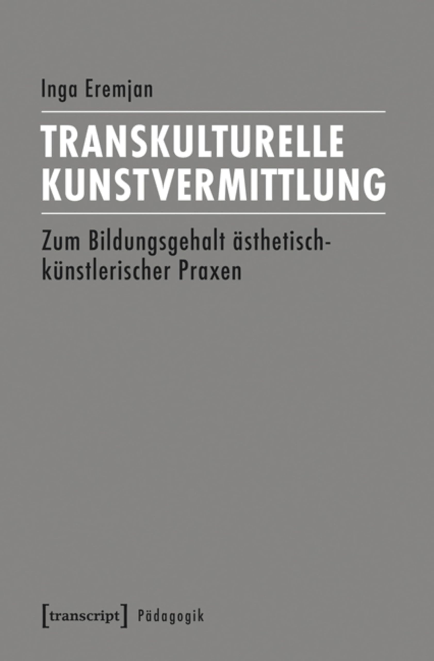 Transkulturelle Kunstvermittlung médiation artistique livre pédagogie