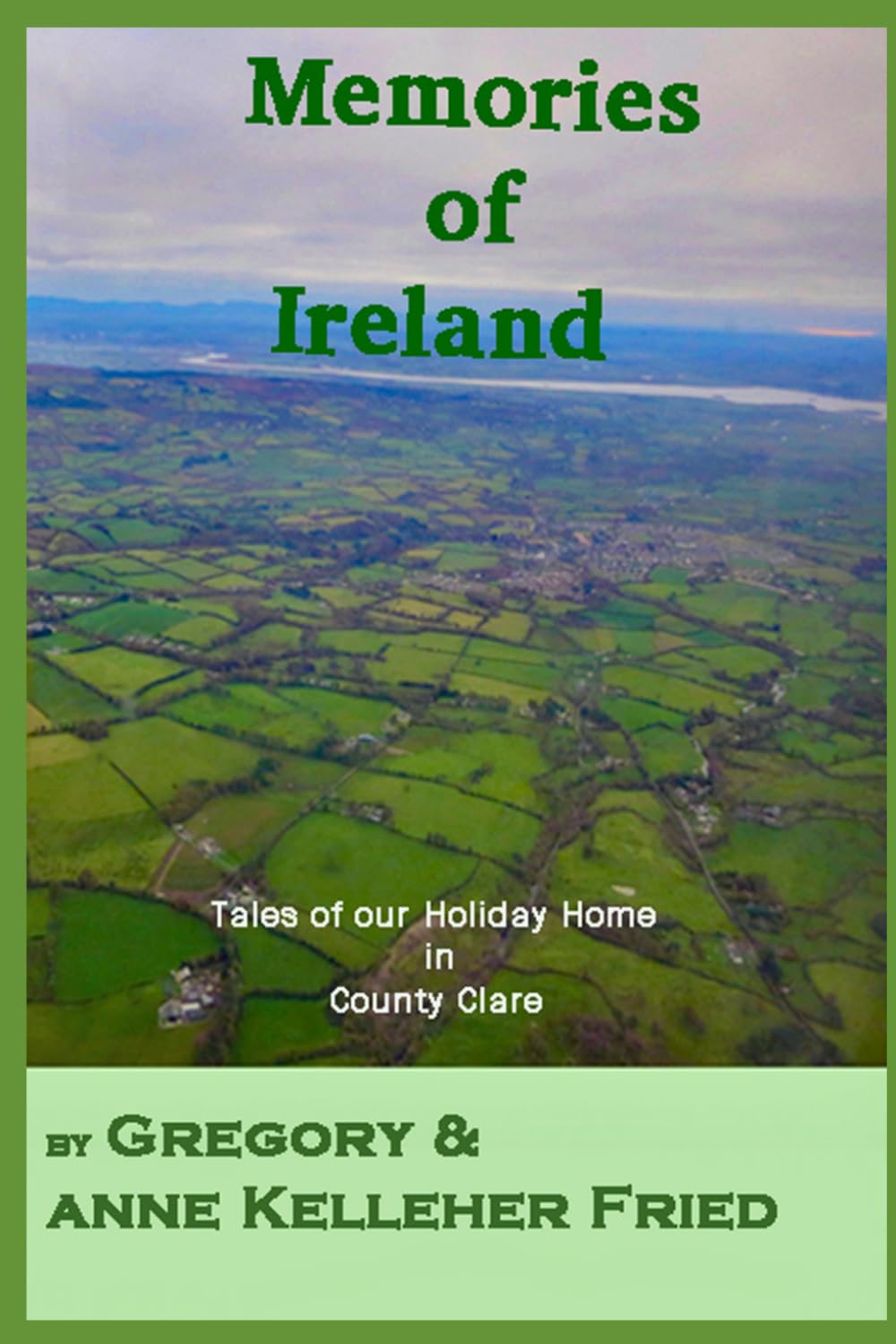 Memories of Ireland: Our Holiday Home in County Clare