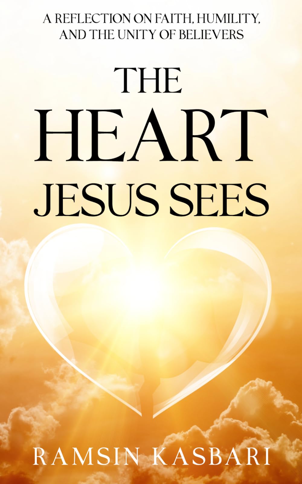 The Heart Jesus Sees: Finding Unity, Humility, and True Faith Beyond Division