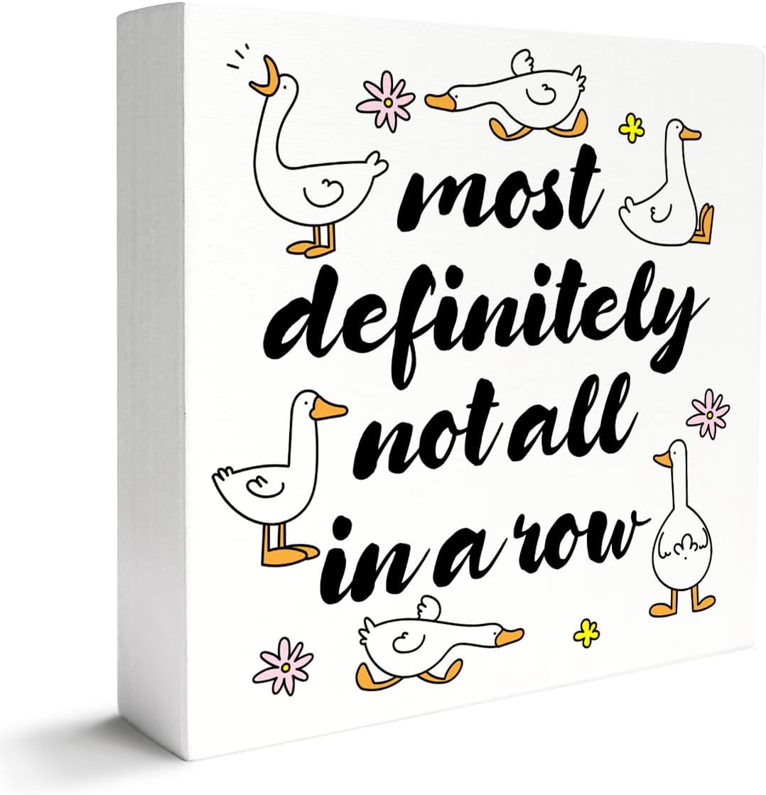 Funny Office Wooden Box Decor Sign for Home Room Desk Duck Decorations, Humor Quotes Office Ducks Lover Mental Health Gifts for Friends Coworkers Boss Women Men, Most Definitely Not All in a Row