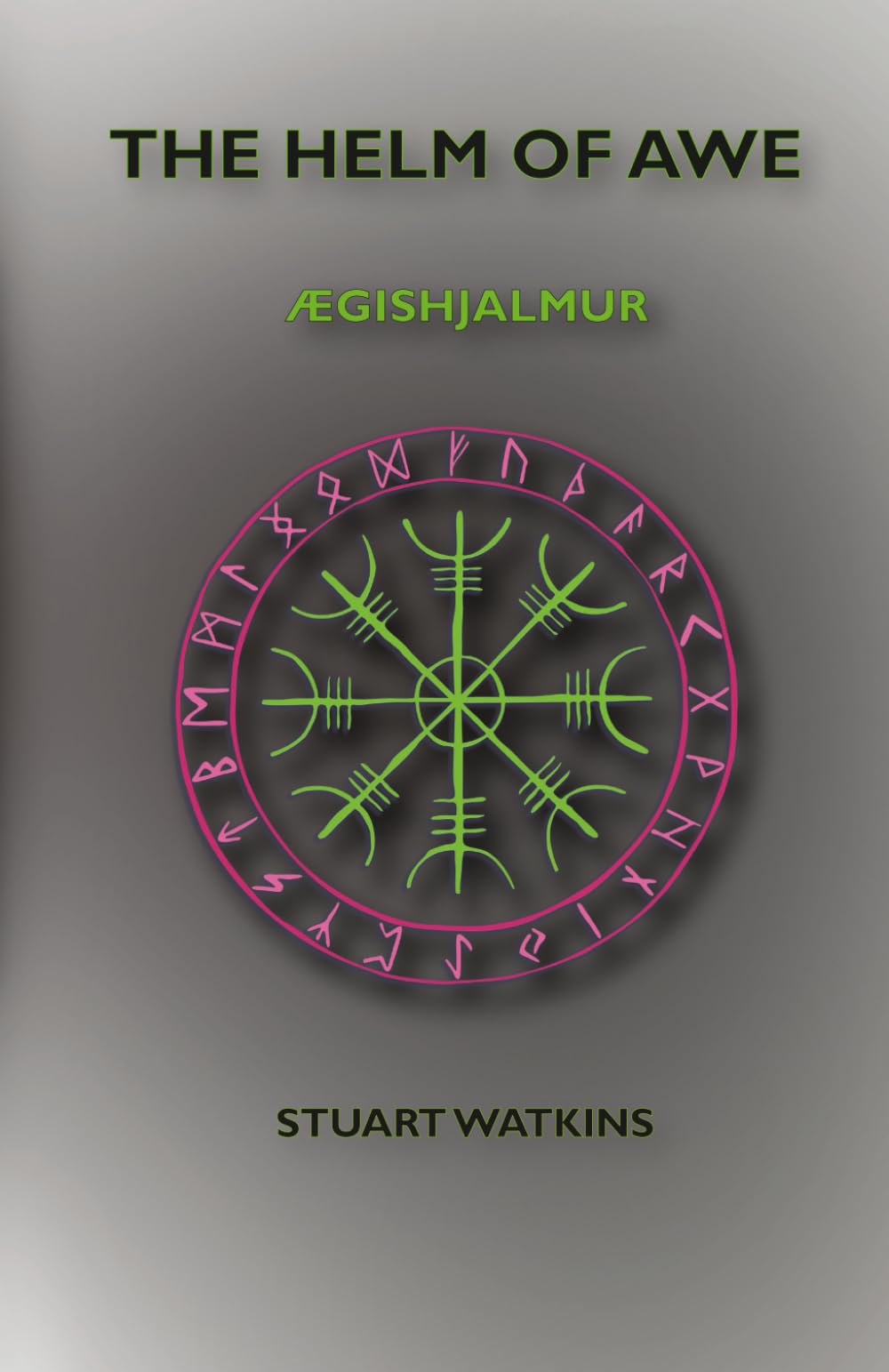 The Helm of Awe: Ægishjalmur
