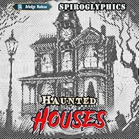 Haunted Houses Spiroglyphics Coloring Book: Spirals Lines Dots One Color Mysterious Creatures Scary Home Art for Adults Relaxation B0D8Y5G7J5 Book Cover