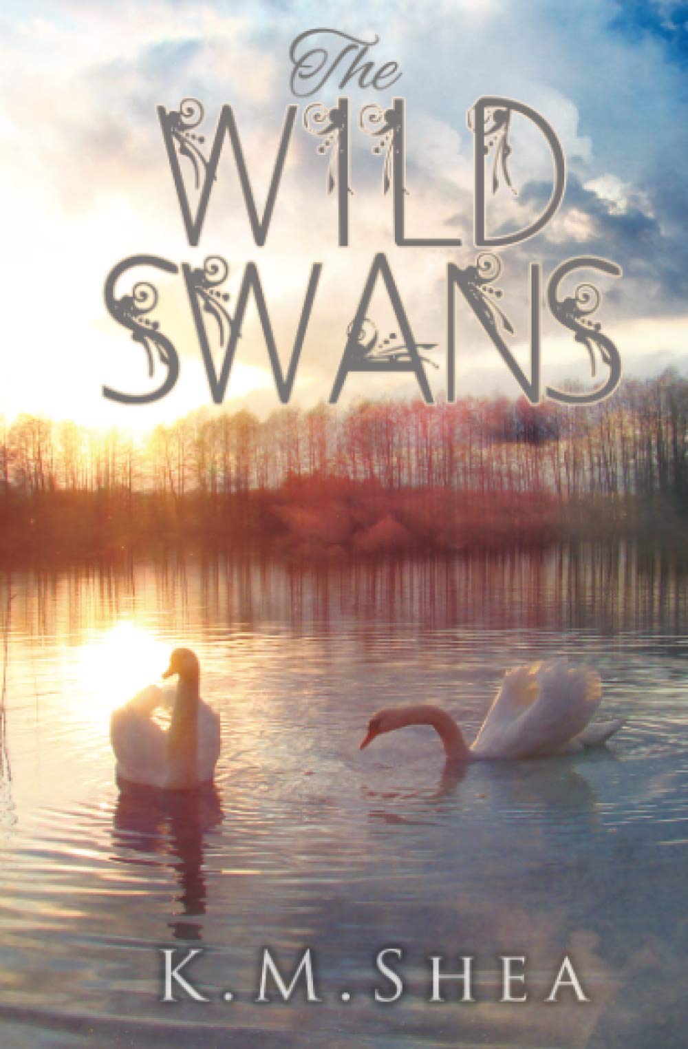 The Wild Swans: A Timeless Fairy Tale (Timeless Fairy Tales)