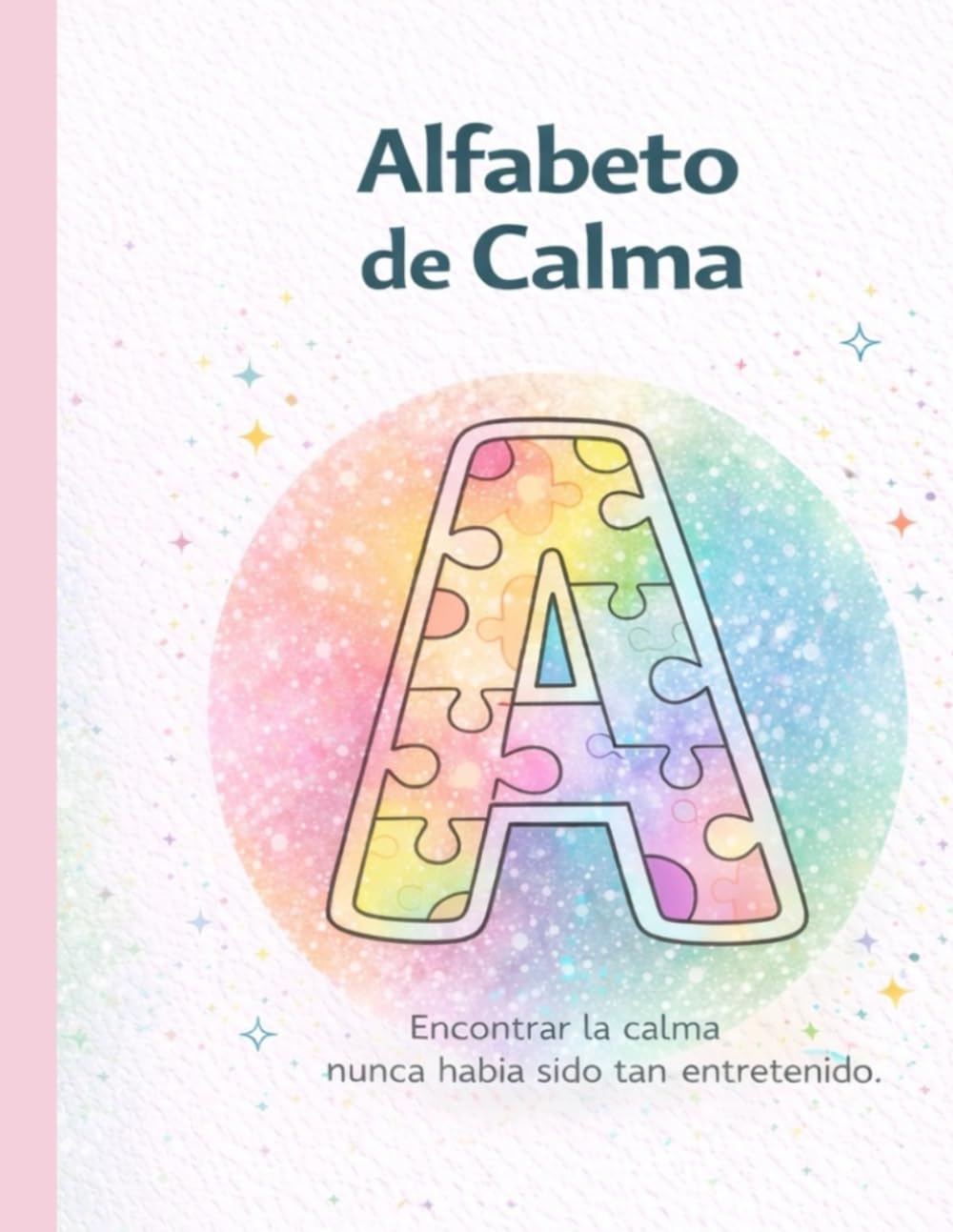 Alfabeto de calma: Libro para colorear