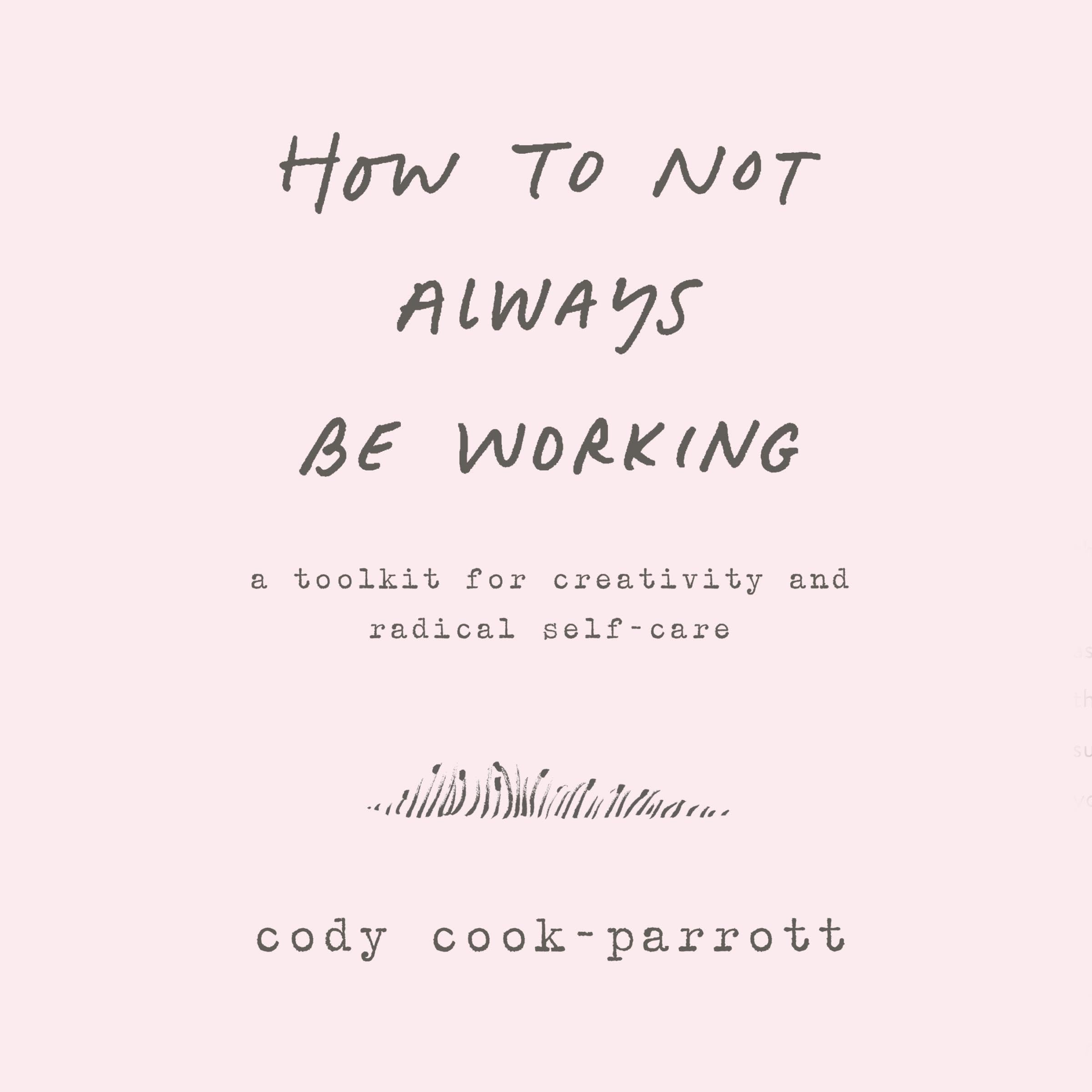 Cover art for How to Not Always Be Working