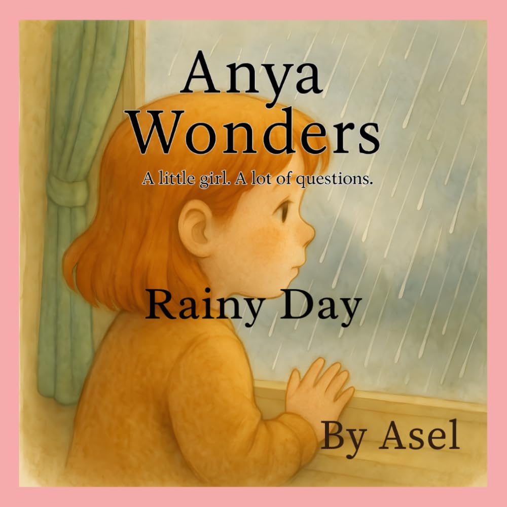 anya wonders rainy day