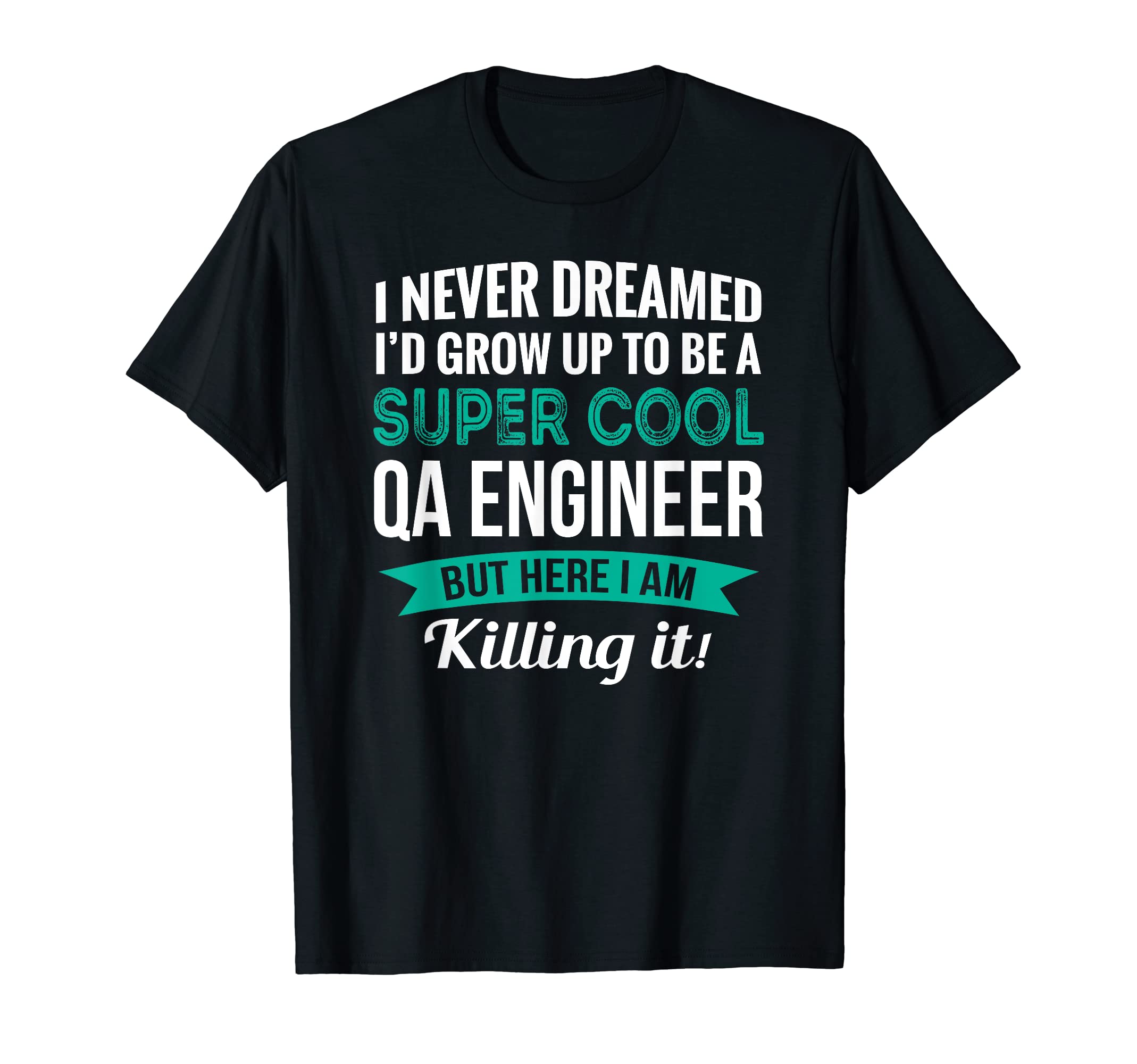 QA Engineer Shirts OnlyFunny QA Engineer Tshirt Gift Appreciation T-Shirt