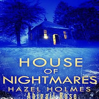 House of Nightmares Audiolibro Por Hazel Holmes, Abigail Rose arte de portada