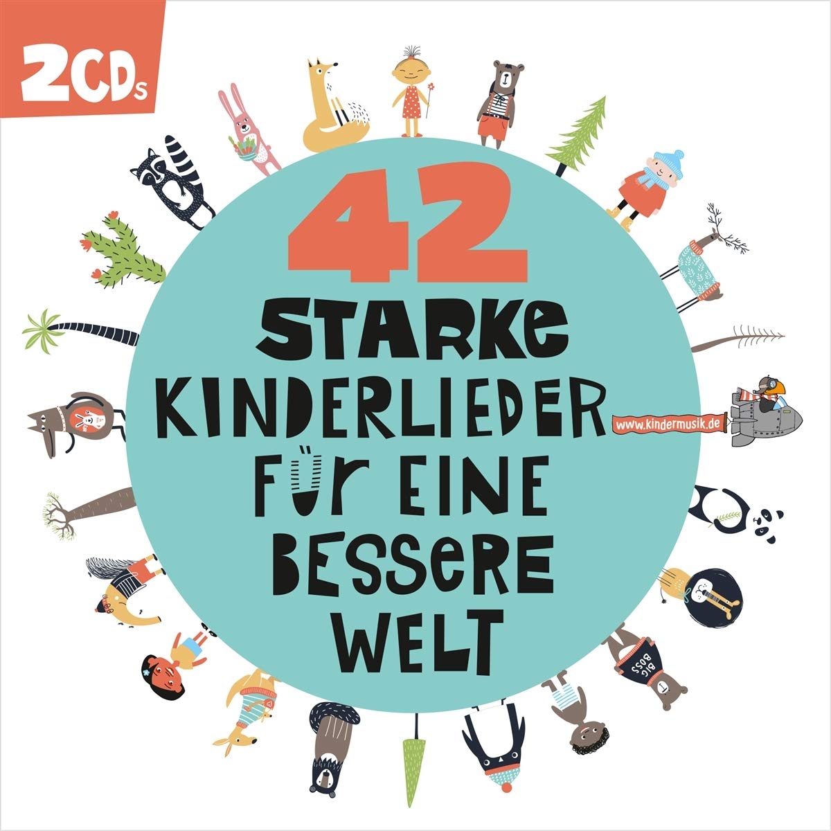 42 Starke Kinderlieder Für Eine Bessere Welt