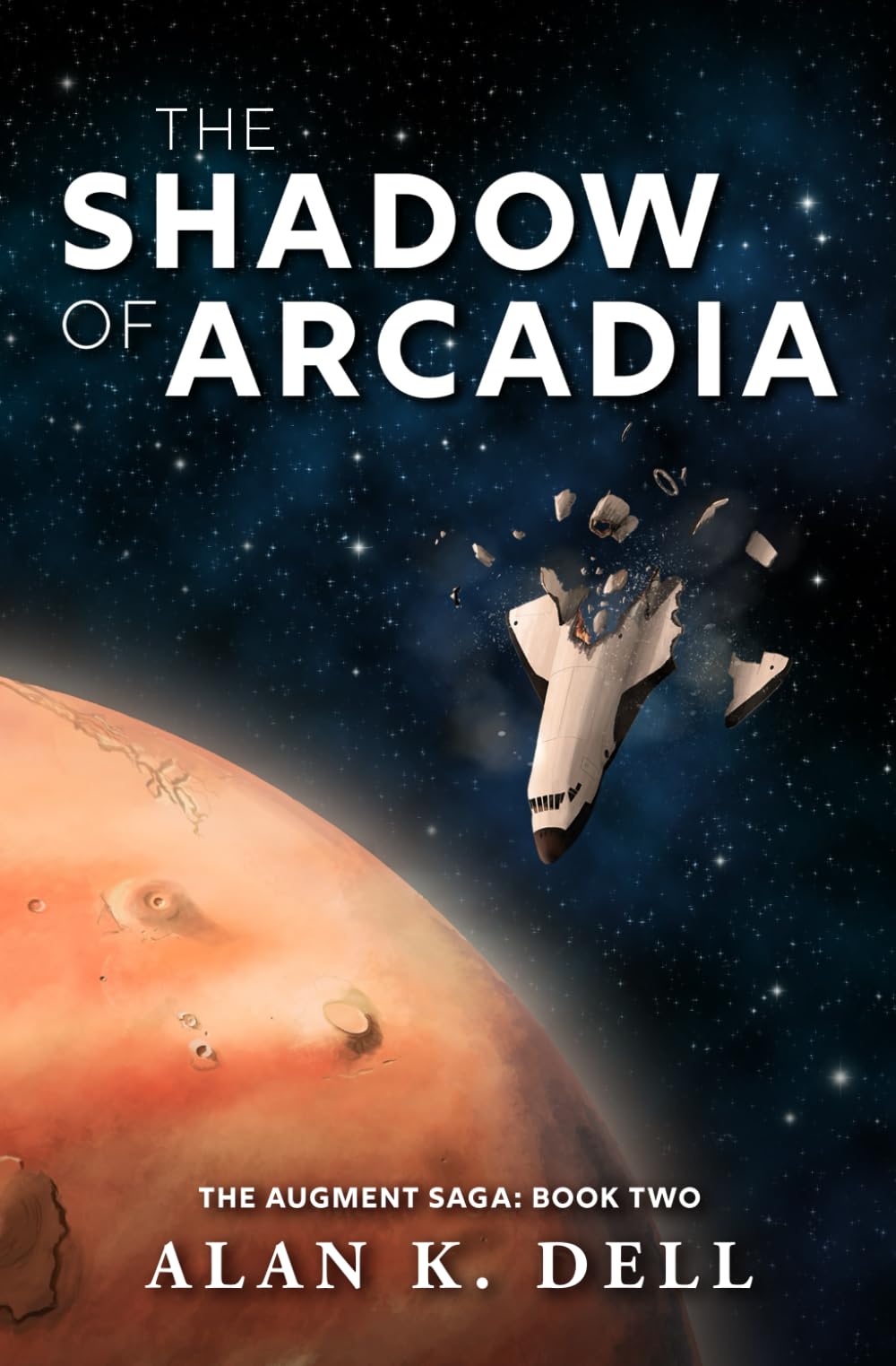 The Shadow of Arcadia: The Augment Saga: Book Two: 2