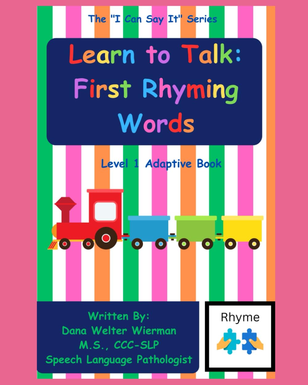 Learn to Talk: First Rhyming Words: Level 1 Adaptive Series: Early Language Learning and Early Rhyming Words (I Can Say It!)