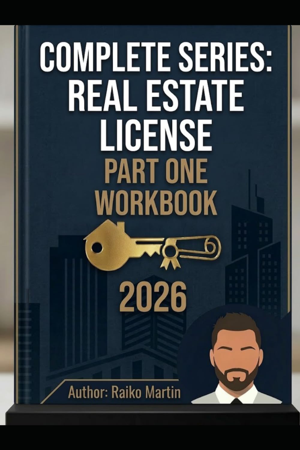 Complete Series: Real Estate License Part One: Workbook