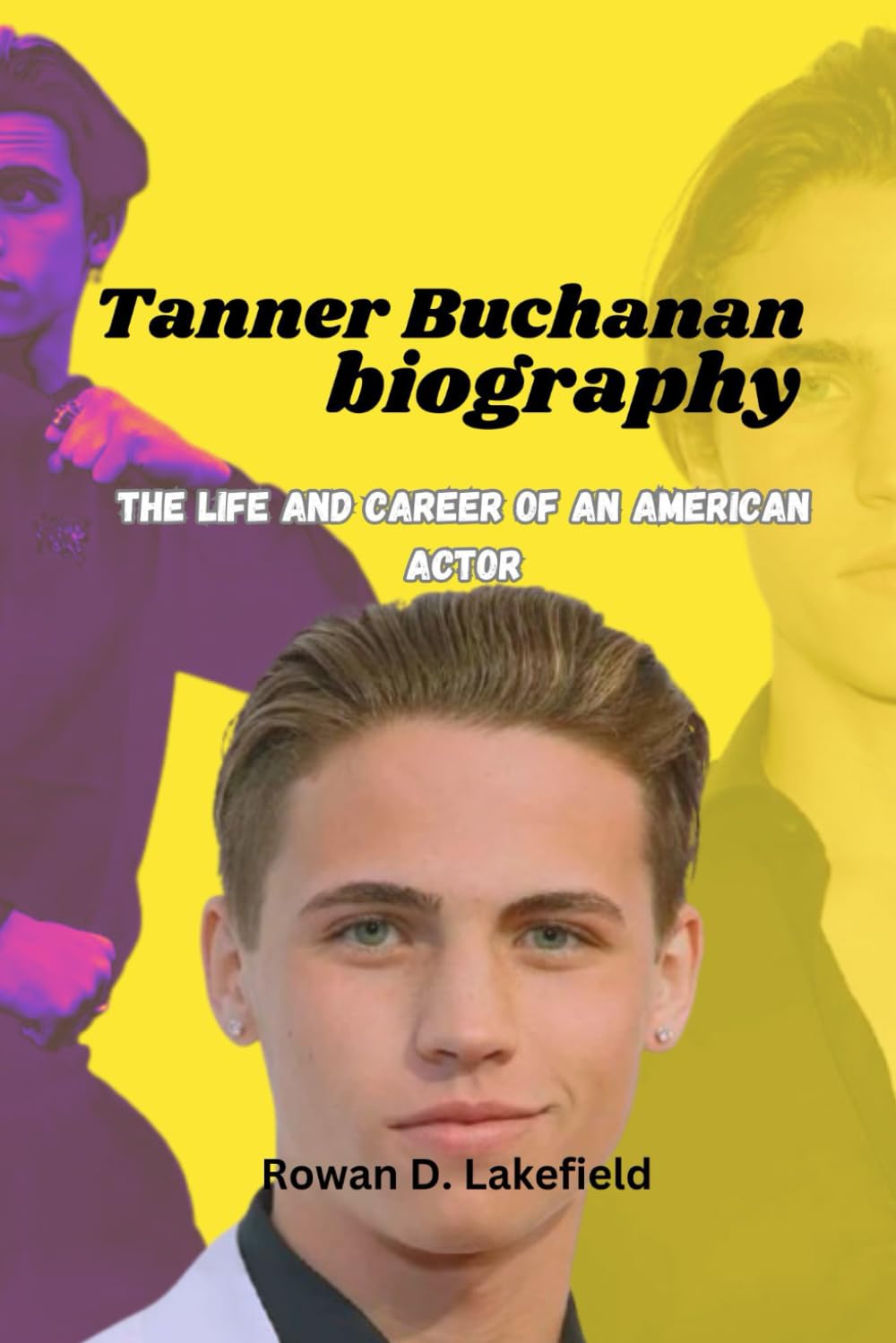 Tanner Buchanan Biography: The life and career of an American Actor