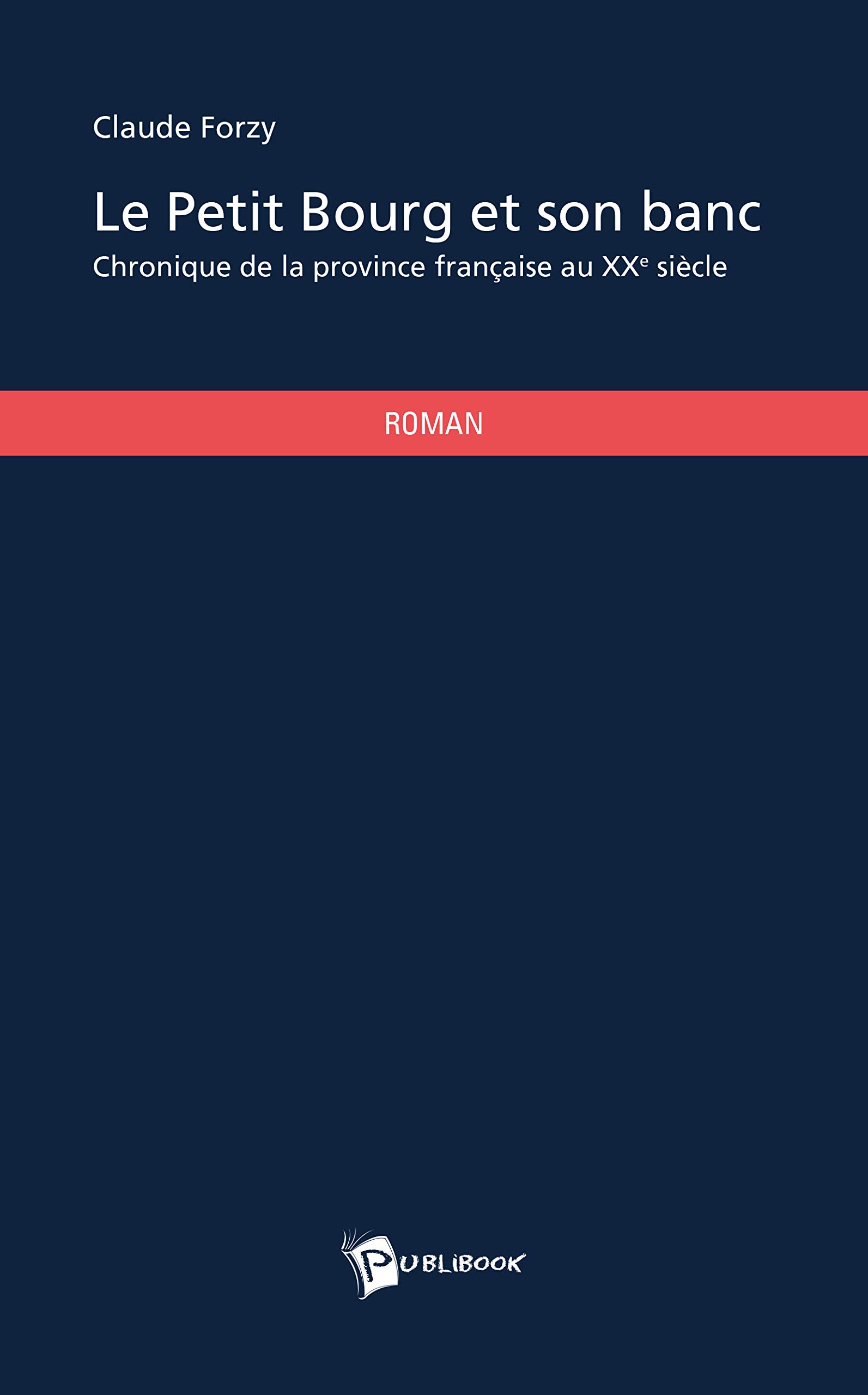 Le Petit Bourg et son banc (French Edition)