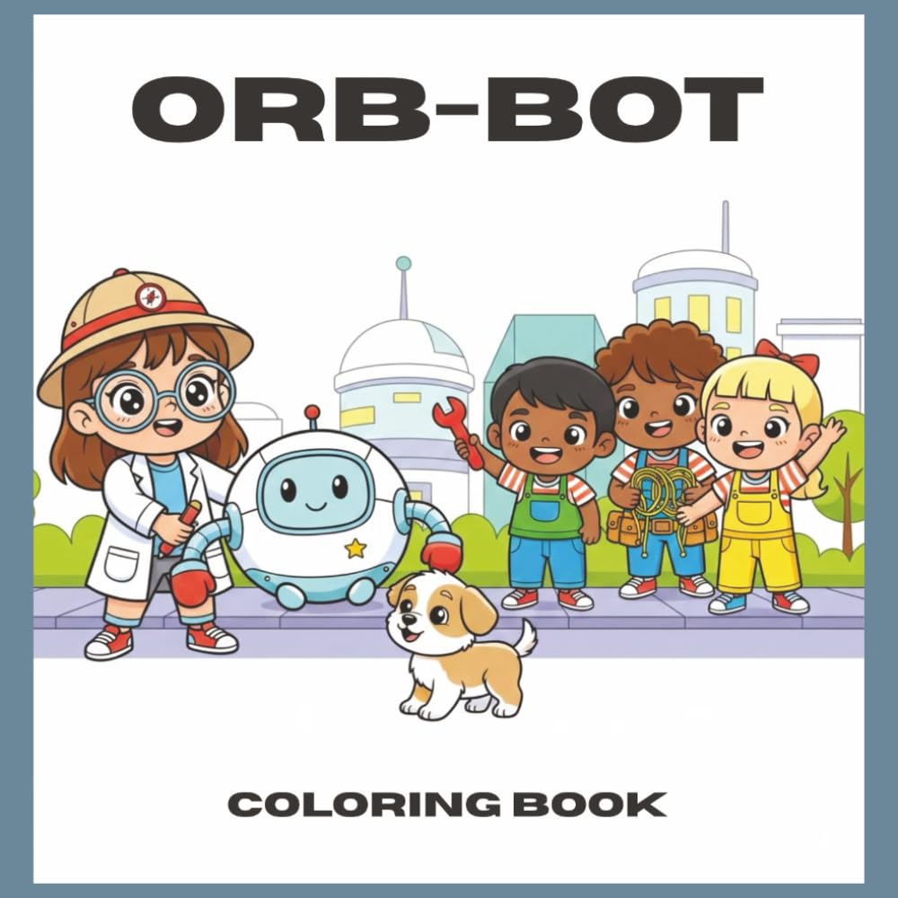 Orb-Bot| A Future Tech Coloring Adventure