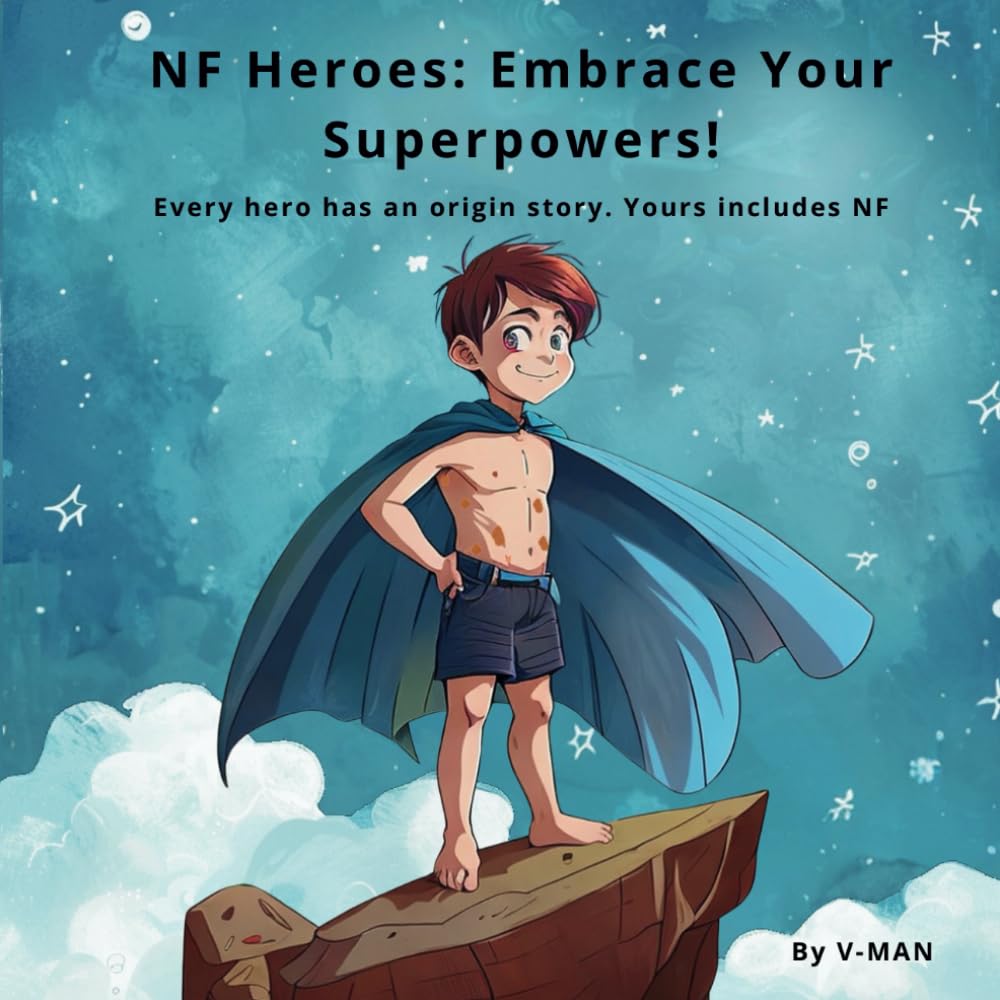 NF Heroes: Embrace Your Superpowers!: Every hero has an origin story. Yours includes NF