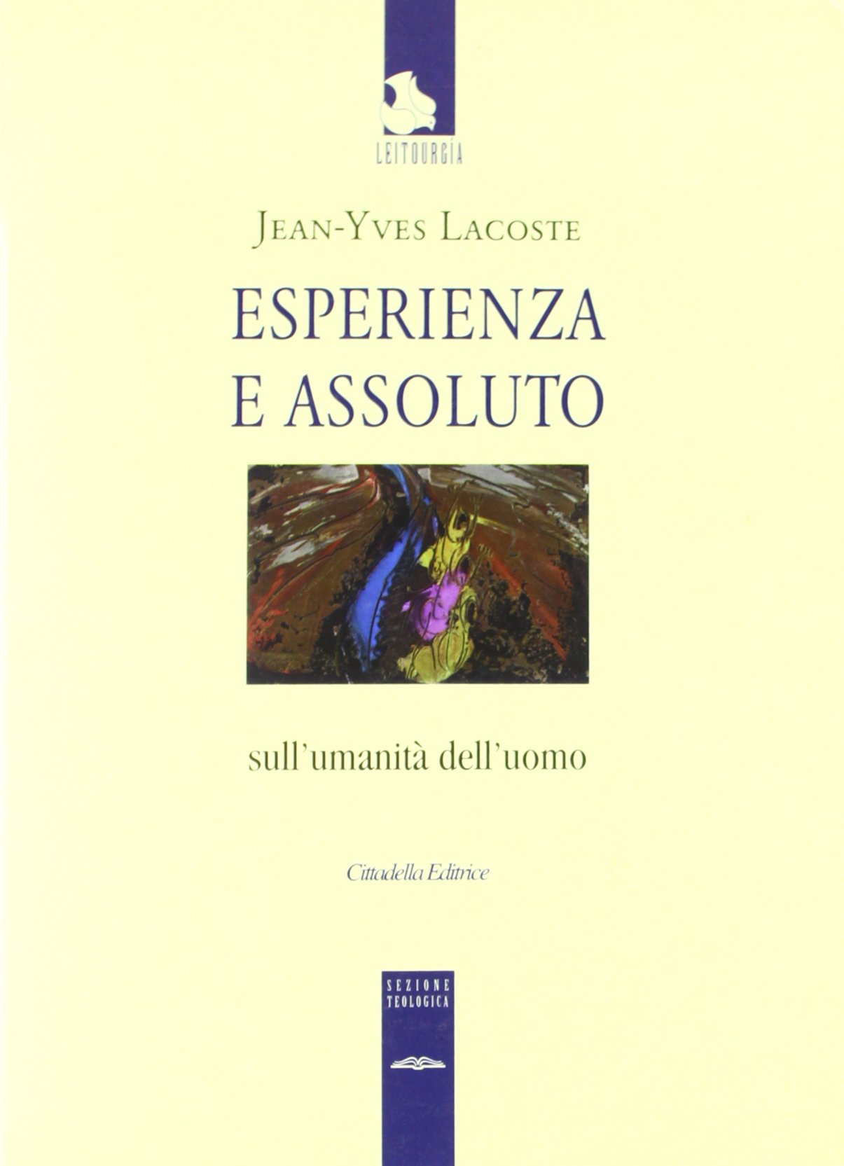 Esperienza e assoluto. Sull'umanità dell'uomo