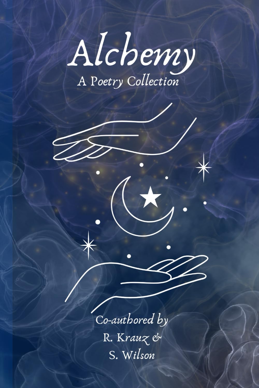 Alchemy: A Poetry Collection
