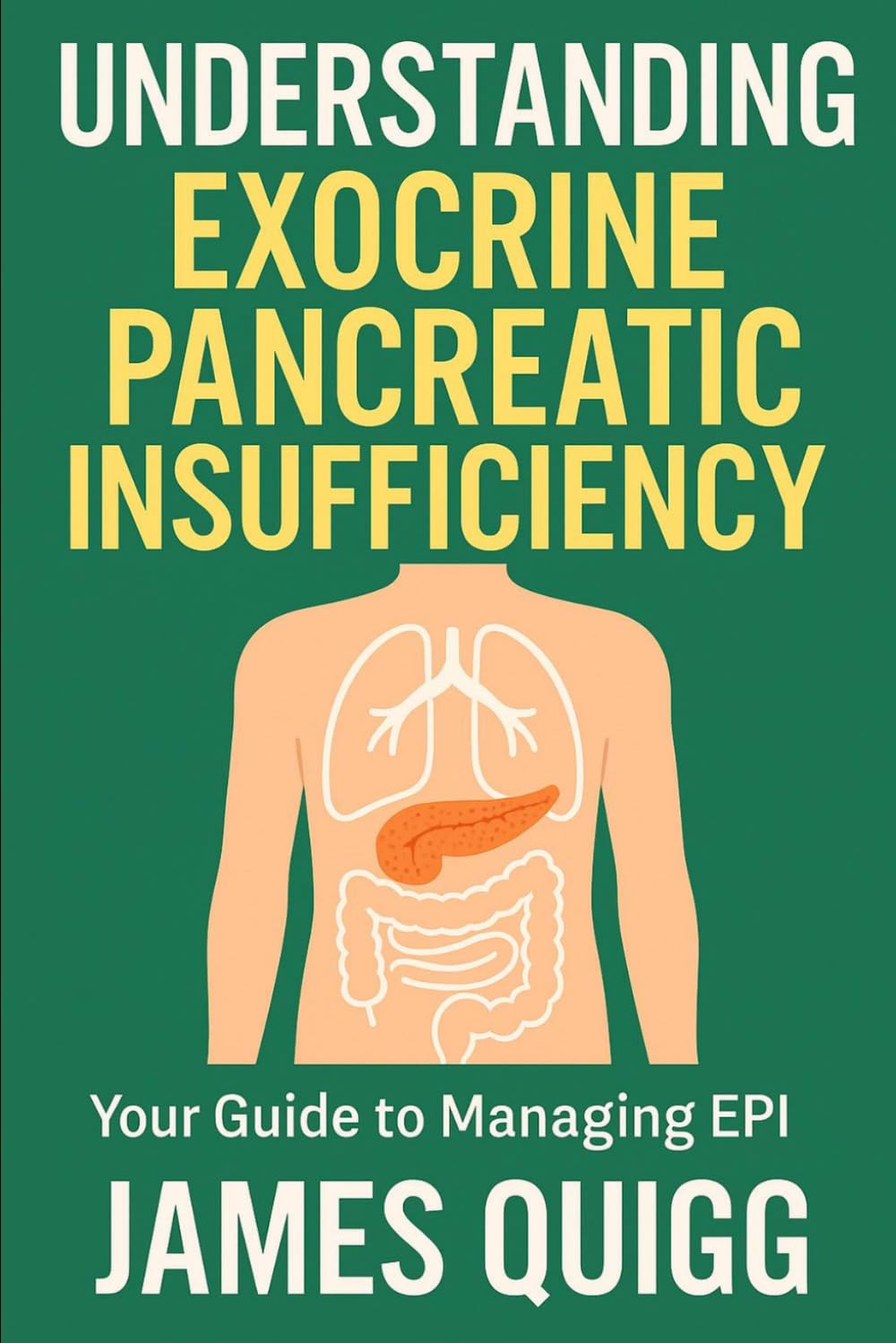 Understanding Exocrine Pancreatic Insufficiency book cover by James K. Quigg