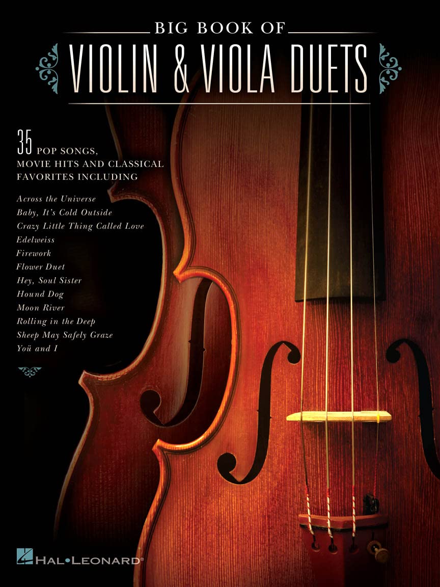 Big Book of Violin and Viola Duets | 35 Pop, Classical, and Movie Hits for Violin and Viola | Full Scores and Pull-Out Parts for Duets | Easy to Intermediate Duet Sheet Music