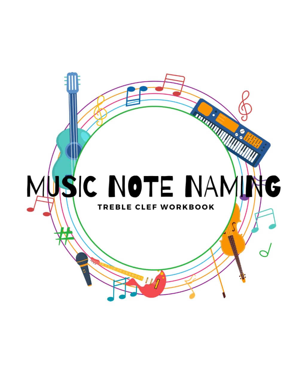 Music Note Naming: Treble Clef Workbook