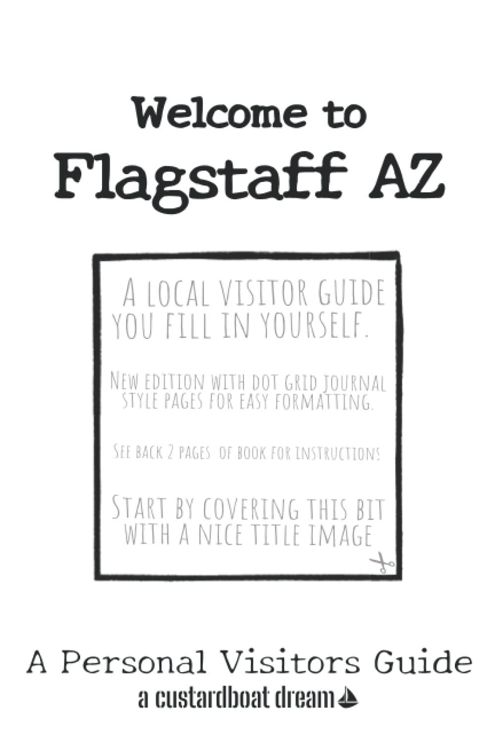Welcome to Flagstaff AZ: A Fun DIY Visitors Guide