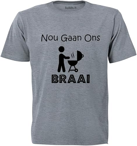 Unisex Nou Gaan Ons Braai! - Adults - T-Shirt