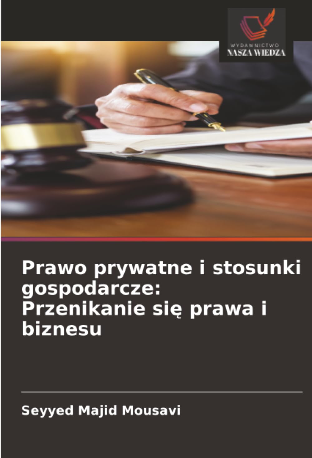 Prawo prywatne i stosunki gospodarcze: Przenikanie się prawa i biznesu