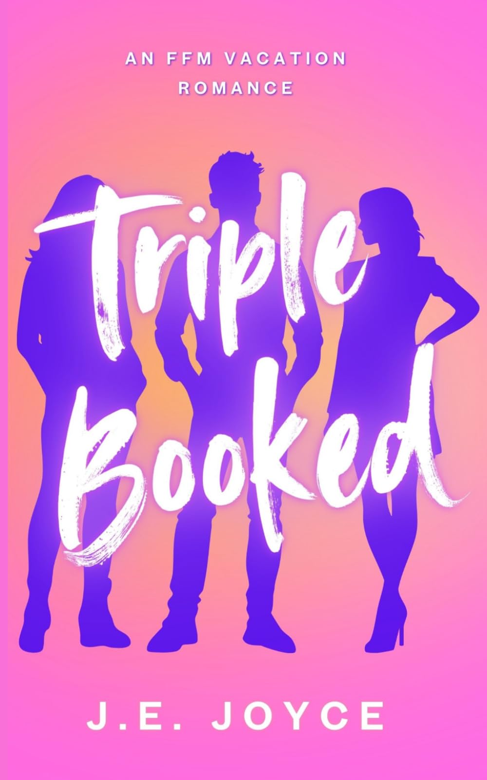 Triple Booked: A Steamy FFM Vacation Romance