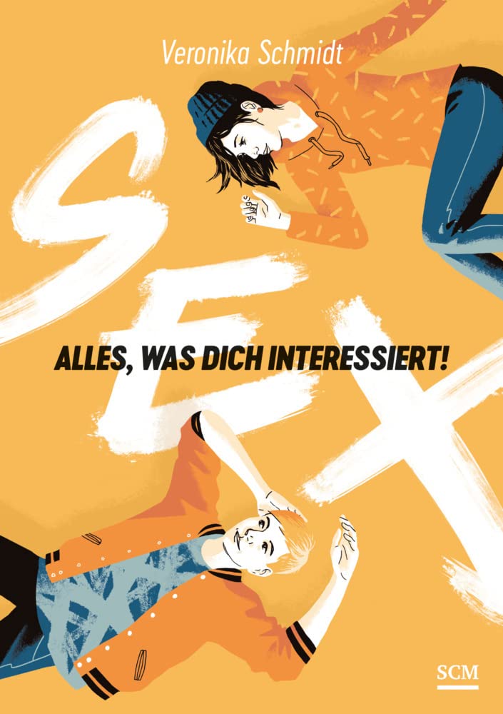 Sex: Alles, was dich interessiert! : Schmidt, Veronika: Amazon.de